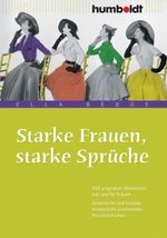 Starke Frauen, starke Sprüche Cover des Buches Starke Frauen, starke Sprüche (ISBN: 9783869100302)