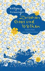 Zwischen Gras und Wolken Cover des Buches Zwischen Gras und Wolken (ISBN: 9783869179056)
