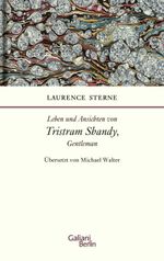 Leben und Ansichten von Tristram Shandy, Gentleman Cover des Buches Leben und Ansichten von Tristram Shandy, Gentleman (ISBN: 9783869711683)