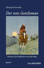 Der rote Gentleman Band I Cover des Buches Der rote Gentleman Band I (ISBN: 9783873368743)