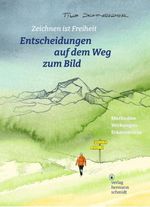 Entscheidungen auf dem Weg zum Bild Cover des Buches Entscheidungen auf dem Weg zum Bild (ISBN: 9783874399876)