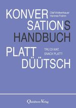 Konversationshandbuch Plattdüütsch Cover des Buches Konversationshandbuch Plattdüütsch (ISBN: 9783876515267)