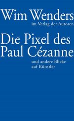 Die Pixel des Paul Cézanne Cover des Buches Die Pixel des Paul Cézanne (ISBN: 9783886613694)