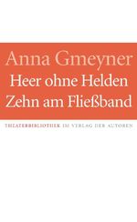 Heer ohne Helden / Zehn am Fließband Cover des Buches Heer ohne Helden / Zehn am Fließband (ISBN: 9783886614394)