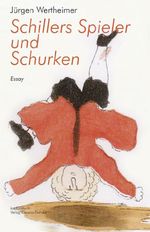 Schillers Spieler und Schurken Cover des Buches Schillers Spieler und Schurken (ISBN: 9783887693374)
