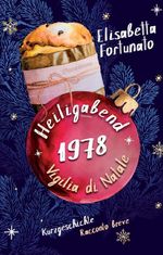Heiligabend 1978. Vigilia di Natale Cover des Buches Heiligabend 1978. Vigilia di Natale (ISBN: 9783889752918)
