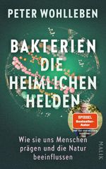 Bakterien – die heimlichen Helden Cover des Buches Bakterien – die heimlichen Helden (ISBN: 9783890296111)