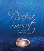 The Deeper Secret Cover des Buches The Deeper Secret (ISBN: 9781459666078)