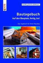 Bautagebuch Cover des Buches Bautagebuch (ISBN: 9783893671656)
