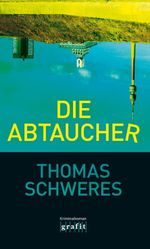 Die Abtaucher Cover des Buches Die Abtaucher (ISBN: 9783894254452)