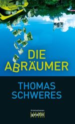 Die Abräumer Cover des Buches Die Abräumer (ISBN: 9783894254568)