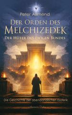 Der Orden des Melchizedek Cover des Buches Der Orden des Melchizedek (ISBN: 9783894279738)