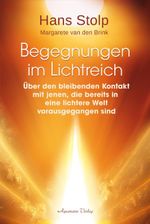 Begegnungen im Lichtreich - Über den bleibenden Kontakt mit jenen, die bereits in eine lichtere Welt vorausgegangen sind Cover des Buches Begegnungen im Lichtreich - Über den bleibenden Kontakt mit jenen, die bereits in eine lichtere Welt vorausgegangen sind (ISBN: 9783894279752)