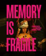 Memory is fragile – Constanza Macras | Dorky Park Cover des Buches Memory is fragile – Constanza Macras | Dorky Park (ISBN: 9783894878535)