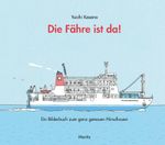 Die Fähre ist da! Cover des Buches Die Fähre ist da! (ISBN: 9783895654299)