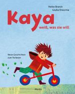 Kaya weiß, was sie will Cover des Buches Kaya weiß, was sie will (ISBN: 9783895654480)