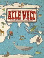 Alle Welt. Das Landkartenbuch Cover des Buches Alle Welt. Das Landkartenbuch (ISBN: 9783895654503)