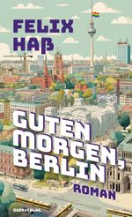 Guten Morgen, Berlin Cover des Buches Guten Morgen, Berlin (ISBN: 9783896563675)