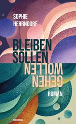 Gehen wollen, bleiben sollen Cover des Buches Gehen wollen, bleiben sollen (ISBN: 9783896563682)