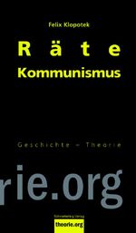 Rätekommunismus Cover des Buches Rätekommunismus (ISBN: 9783896572219)