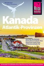 Reise Know-How Reiseführer Kanada Atlantik-Provinzen Cover des Buches Reise Know-How Reiseführer Kanada Atlantik-Provinzen (ISBN: 9783896627865)