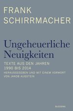 Ungeheuerliche Neuigkeiten Cover des Buches Ungeheuerliche Neuigkeiten (ISBN: 9783896675569)