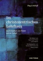 Im christozentrischen Lehrhaus Cover des Buches Im christozentrischen Lehrhaus (ISBN: 9783896807700)