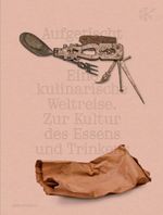 Aufgetischt Cover des Buches Aufgetischt (ISBN: 9783897907461)