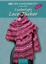 Zauberhafte Lace-Tücher Cover des Buches Zauberhafte Lace-Tücher (ISBN: 9783897984387)