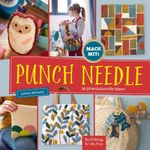 Punch Needle - 26 phantasievolle Ideen Cover des Buches Punch Needle - 26 phantasievolle Ideen (ISBN: 9783897985773)
