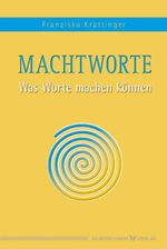 Macht-Worte Cover des Buches Macht-Worte (ISBN: 9783898458573)