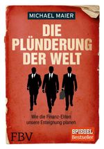 Die Plünderung der Welt Cover des Buches Die Plünderung der Welt (ISBN: 9783898798532)