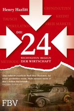 Die 24 wichtigsten Regeln der Wirtschaft Cover des Buches Die 24 wichtigsten Regeln der Wirtschaft (ISBN: 9783898798556)