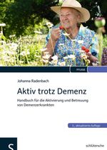 Aktiv trotz Demenz Cover des Buches Aktiv trotz Demenz (ISBN: 9783899933338)