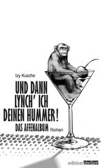Und dann lynch' ich deinen Hummer! Cover des Buches Und dann lynch' ich deinen Hummer! (ISBN: 9783902498601)