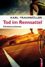Tod im Rennsattel Cover des Buches Tod im Rennsattel (ISBN: 9783902784605)