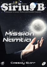 Sirius B - Abenteuer in neuen Welten und fremden Galaxien Cover des Buches Sirius B - Abenteuer in neuen Welten und fremden Galaxien (ISBN: 9783902885906)