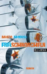 Freischnorcheln Cover des Buches Freischnorcheln (ISBN: 9783902950581)