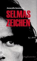 Selmas Zeichen Cover des Buches Selmas Zeichen (ISBN: 9783902950703)