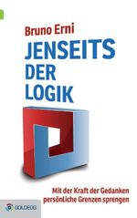 Jenseits der Logik Cover des Buches Jenseits der Logik (ISBN: 9783902991485)