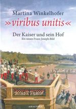Viribus Unitis Cover des Buches Viribus Unitis (ISBN: 9783902998422)