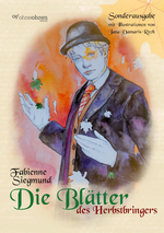 Die Blätter des Herbstbringers Cover des Buches Die Blätter des Herbstbringers (ISBN: 9783903296947)
