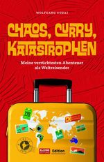 Chaos, Curry, Katastrophen Cover des Buches Chaos, Curry, Katastrophen (ISBN: 9783903323339)