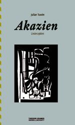 Akazien. Liederzyklen. Cover des Buches Akazien. Liederzyklen. (ISBN: 9783903522381)