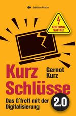 Kurz-Schlüsse 2 Cover des Buches Kurz-Schlüsse 2 (ISBN: 9783903538382)