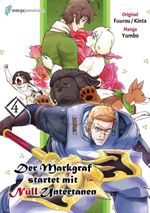 Der Markgraf startet mit Null Untertanen 04 Cover des Buches Der Markgraf startet mit Null Untertanen 04 (ISBN: 9783903656086)
