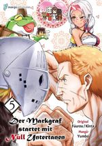Der Markgraf startet mit Null Untertanen 05 Cover des Buches Der Markgraf startet mit Null Untertanen 05 (ISBN: 9783903656161)