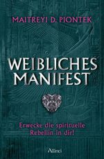 Weibliches Manifest Cover des Buches Weibliches Manifest (ISBN: 9783905836288)