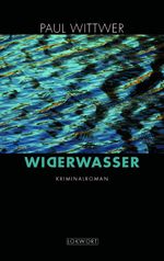 Widerwasser Cover des Buches Widerwasser (ISBN: 9783905961096)