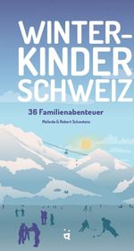 Winterkinder Schweiz Cover des Buches Winterkinder Schweiz (ISBN: 9783907293874)